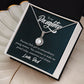 To My Daughter Necklace